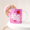 Tazza Proud Dog Mom